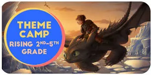 Theme Camp: How to Train Your Dragon – June 29 – July 3 hero image